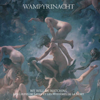 Wampyrinacht - We Will Be Watching LP