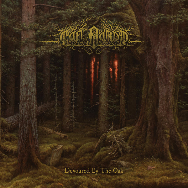 Cân Bardd - Devoured by the Oak LP