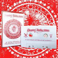GLOOMY REFLECTIONS "A New Dawn..." CASSETTE