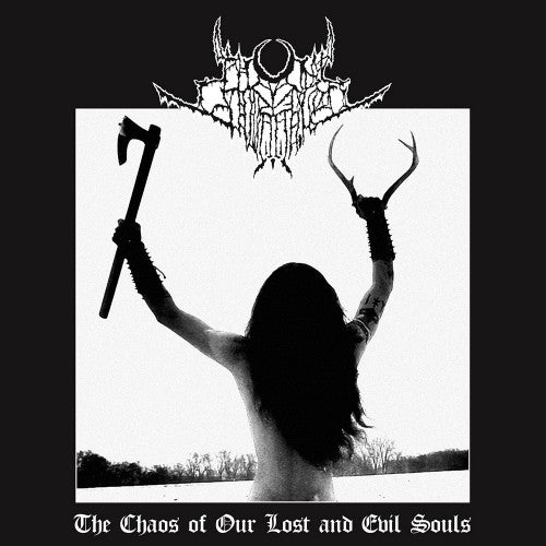 Nihil Invocation - The Chaos of Our Lost and Evil Souls LP