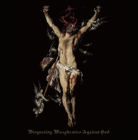 Profanatica - Disgusting Blasphemies Against God LP