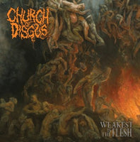 Church of Disgust - Weakest is the Flesh LP